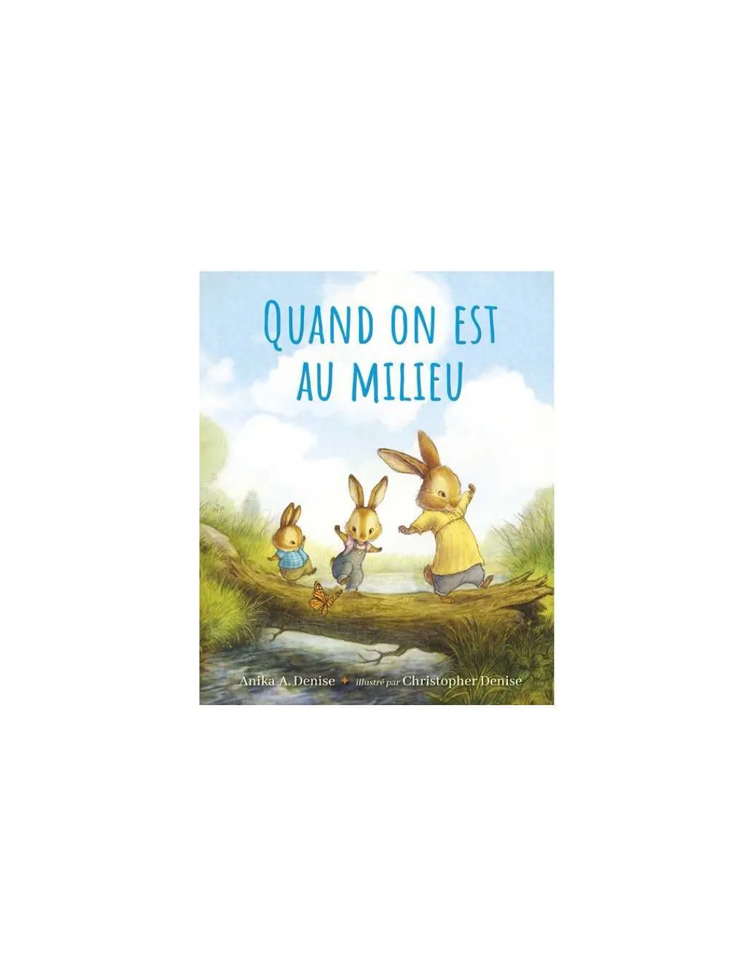 Moulin Roty Livre Quand on est au milieu - L'école des loisirs